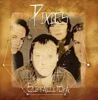 CD Pixies: Subbacultcha