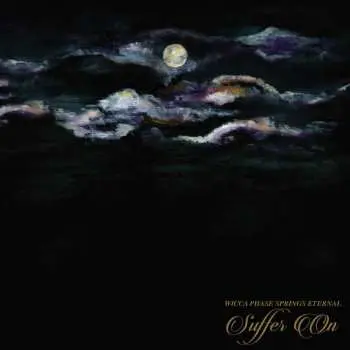 CD Wicca Phase Springs Eternal: Suffer On
