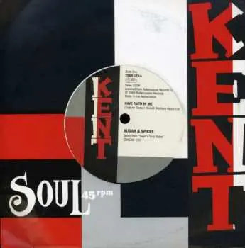SP Sugar & The Spices: Have Faith In Me / Three Lonely Guys