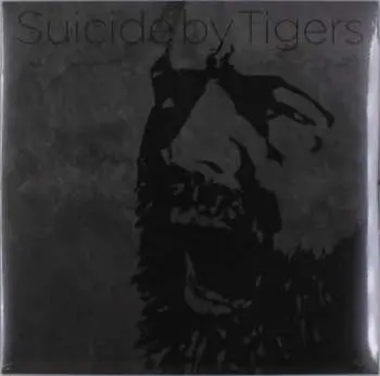 LP Suicide by Tigers: Suicide by Tigers