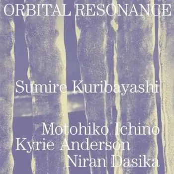 LP Sumire Kuribayashi: Orbital Resonance LTD