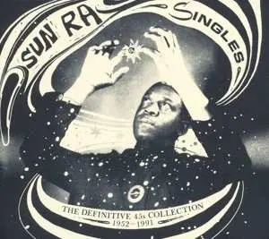 3CD Sun Ra: Singles (The Definitive 45s Collection 1952–1991)