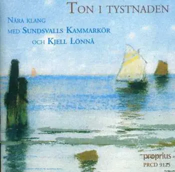 CD Sundsvalls Kammarkör: Ton I Tystnaden