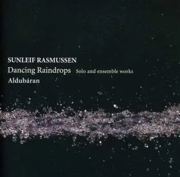 CD Sunleif Rasmussen: Dancing Raindrops