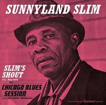 CD Sunnyland Slim: Slim's Shout Plus Chicago Blues Session