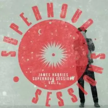 CD James Harries: Supernova Sessions Vol. I