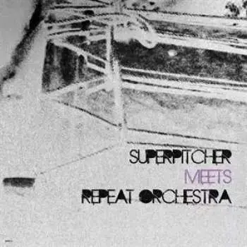LP Superpitcher: Superpitcher Meets Repeat Orchestra