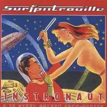 LP Surfpatrouille: Instronaut & 15 Other Golden Surf-Greats