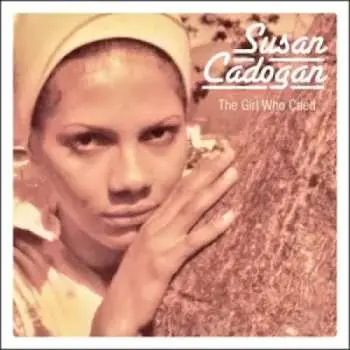 2CD Susan Cadogan: The Girl who Cried