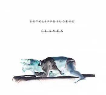 CD Sutcliffe Jügend: Slaves No More LTD