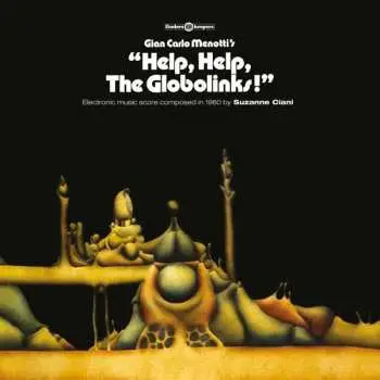 LP Suzanne Ciani: "Help, Help, The Globolinks!"