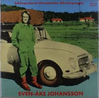 LP Sven-Åke Johansson: Schlingerland / Dynamische Schwingungen