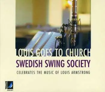 CD Swedish Swing Society: Louis Goes To Church