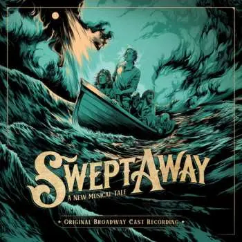 2LP "Swept Away" Original Broadway Cast: Swept Away: A New Musical Tale CLR