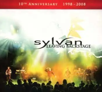 2CD Sylvan: Leaving Backstage - Live 2007: 10th Anniversary 1998 - 2008