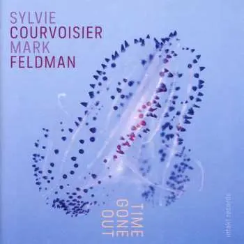 CD Mark Feldman / Sylvie Courvoisier: Time Gone Out