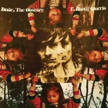 LP T. Hardy Morris: Dude, The Obscure