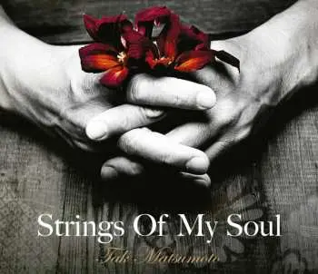 CD Tak Matsumoto: Strings Of My Soul