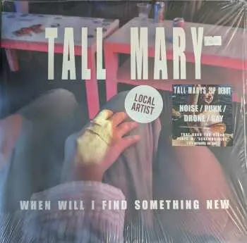 LP Tall Mary: When Will I Find Something New