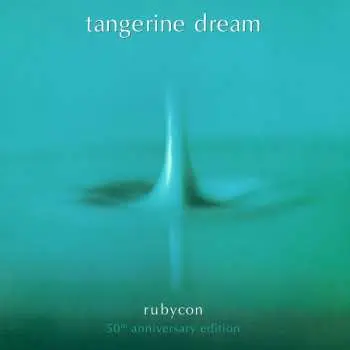 CD Tangerine Dream: Rubycon (50th Anniversary Edition)
