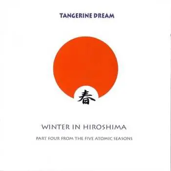 CD Tangerine Dream: Winter In Hiroshima