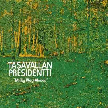 CD Tasavallan Presidentti: Milky Way Moses