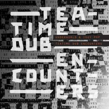 LP Underworld: Teatime Dub Encounters