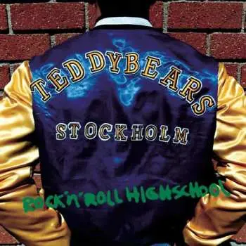 LP Teddybears Sthlm: Rock 'N' Roll Highschool LTD