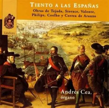 CD Francisco De Tejada: Tiento A Las Españas. Music Of The Age Of The Spanish Empire
