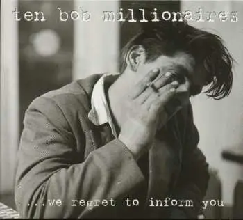 CD Ten Bob Millionaires: We Regret To Inform You