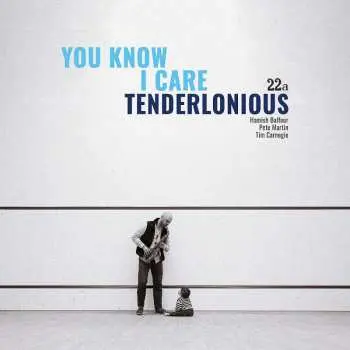 CD Tenderlonious: You Know I Care