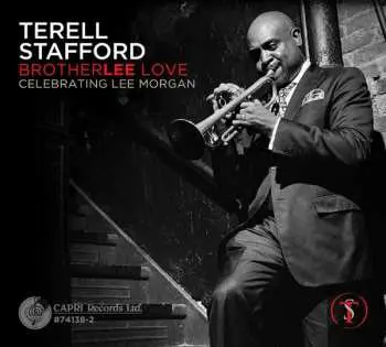 CD Terell Stafford: BrotherLee Love - Celebrating Lee Morgan