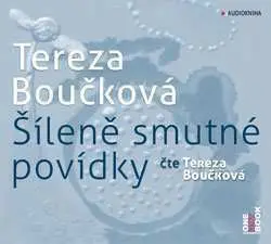 CD Šíleně smutné povídky (audiokniha) - Tereza Boučková