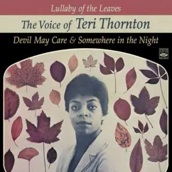 CD Teri Thornton: The Voice Of Teri Thornton Lullaby Of The Leaves