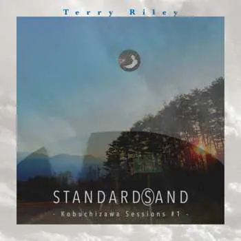 LP/SP Terry Riley: Standard(S)And - Kobuchizawa Sessions #1 -