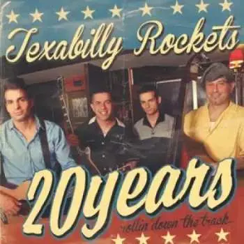 LP Texabilly Rockets: 20 Years Rollin' Down The Track
