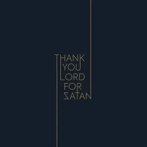 LP Thank You Lord For Satan: Thank You Lord For Satan