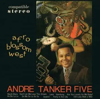 LP The Andre Tanker Five: Afro Blossom West LTD