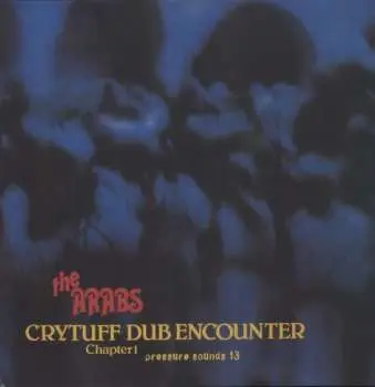LP The Arabs: Crytuff Dub Encounter Chapter 1