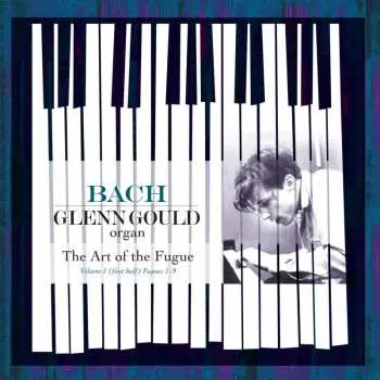 LP Johann Sebastian Bach: The Art Of The Fugue, Volume 1 (First Half) Fugues 1-9