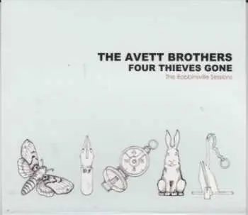 CD The Avett Brothers: Four Thieves Gone (The Robbinsville Sessions)