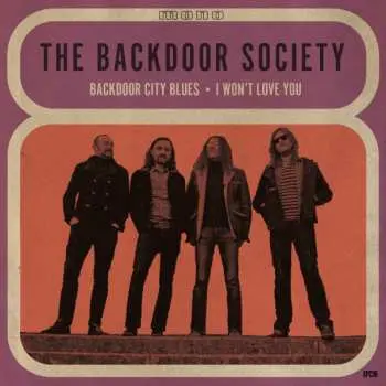SP The Backdoor Society: Backdoor City Blues / I Won't Love You