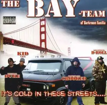 CD Bay Team: It's Cold In These Streets....