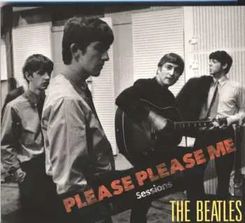 CD The Beatles: Please Please Me Sessions