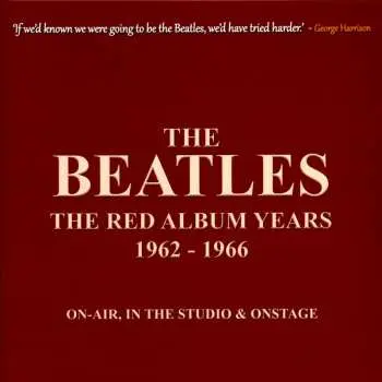 2LP The Beatles: The Red Album Years (1962-1966) (On-Air, In The Studio & Onstage) LTD | NUM | CLR