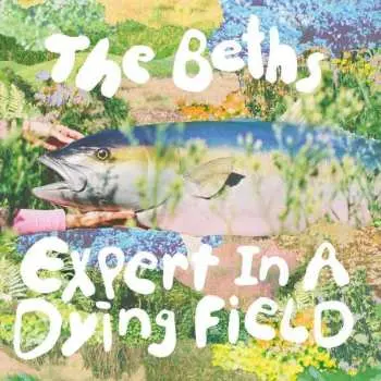 LP The Beths: Expert In A Dying Field CLR