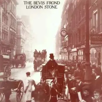 2LP The Bevis Frond: London Stone LTD