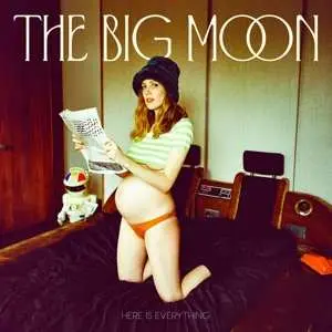 LP The Big Moon: Here Is Everything CLR | LTD