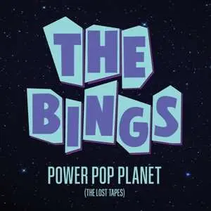 CD The Bings: Power Pop Planet (The Lost Tapes)
