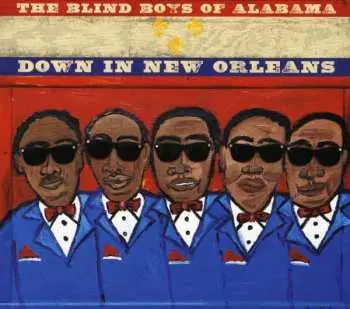 CD The Blind Boys Of Alabama: Down In New Orleans